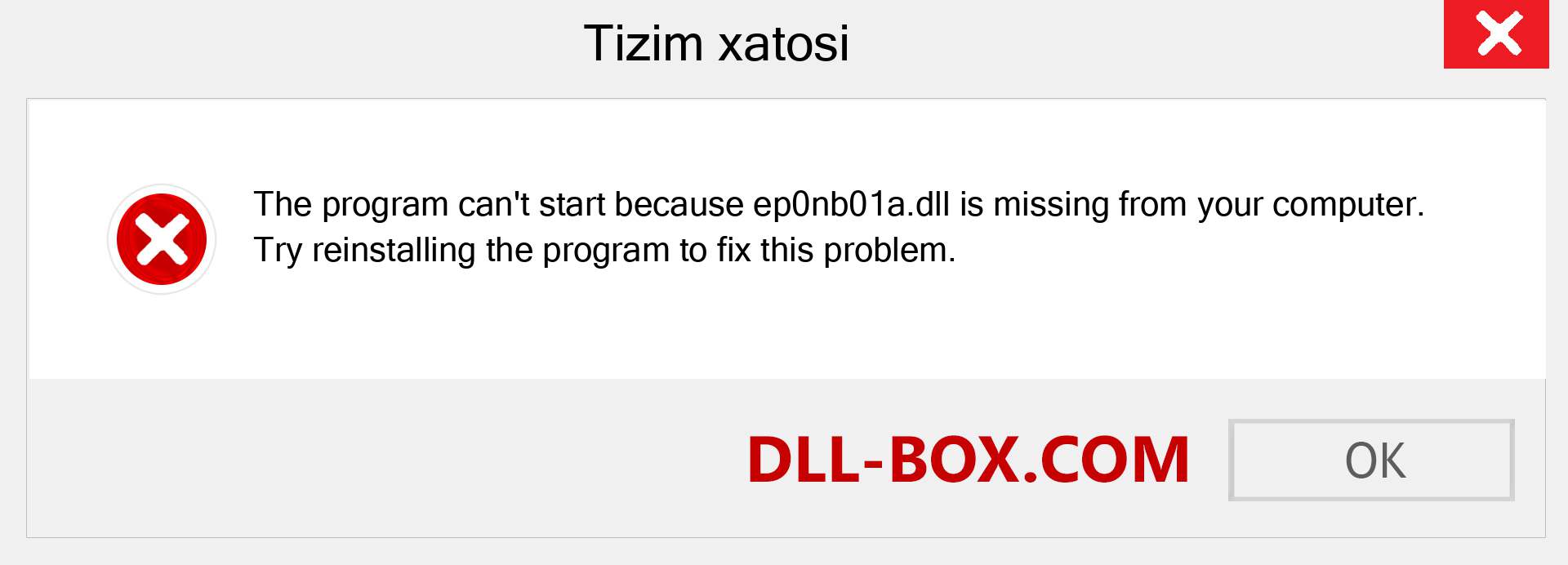 ep0nb01a.dll fayli yo'qolganmi?. Windows 7, 8, 10 uchun yuklab olish - Windowsda ep0nb01a dll etishmayotgan xatoni tuzating, rasmlar, rasmlar